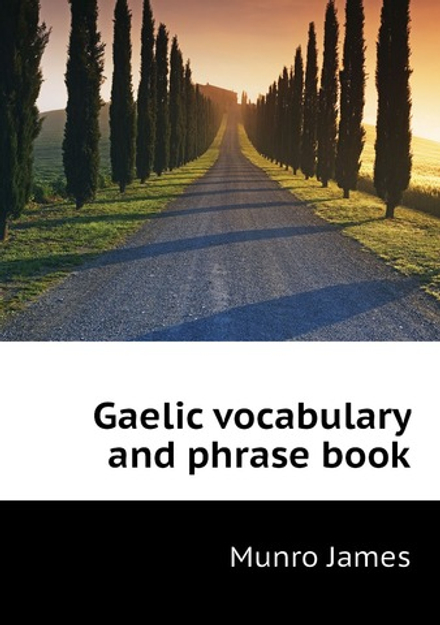 Gaelic vocabulary and phrase book | Munro James