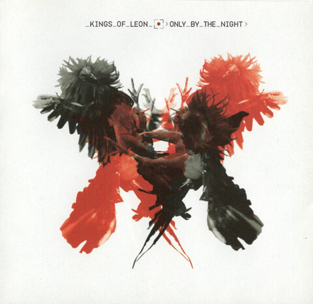 CD: Kings Of Leon — «Only By The Night» (2008)
