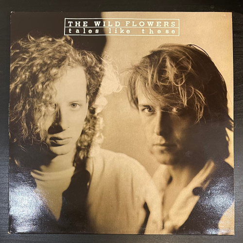 The Wild Flowers - Tales Like These (Англия 1990г.)