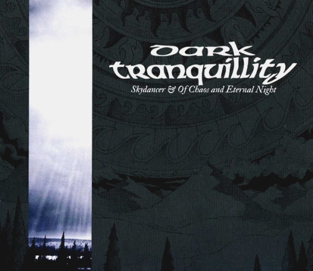 Dark Tranquillity / Skydancer & Of Chaos And Eternal Night (CD)