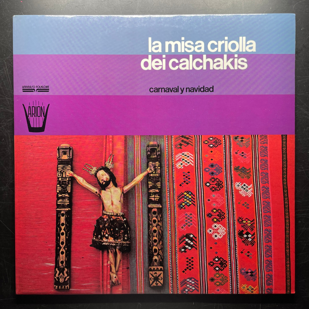 Calchakis – La Misa Criolla Dei Calchakis (Италия 1976г.)