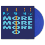 Dogs / More More More (Coloured Vinyl)(LP)