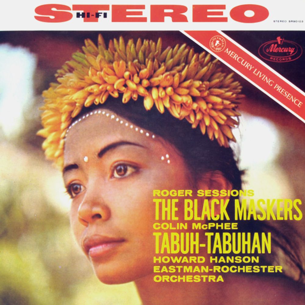 Howard Hanson, Eastman-Rochester Orchestra / Roger Sessions: The Black Maskers, Colin McPhee: Tabuh-Tabuhan (LP)