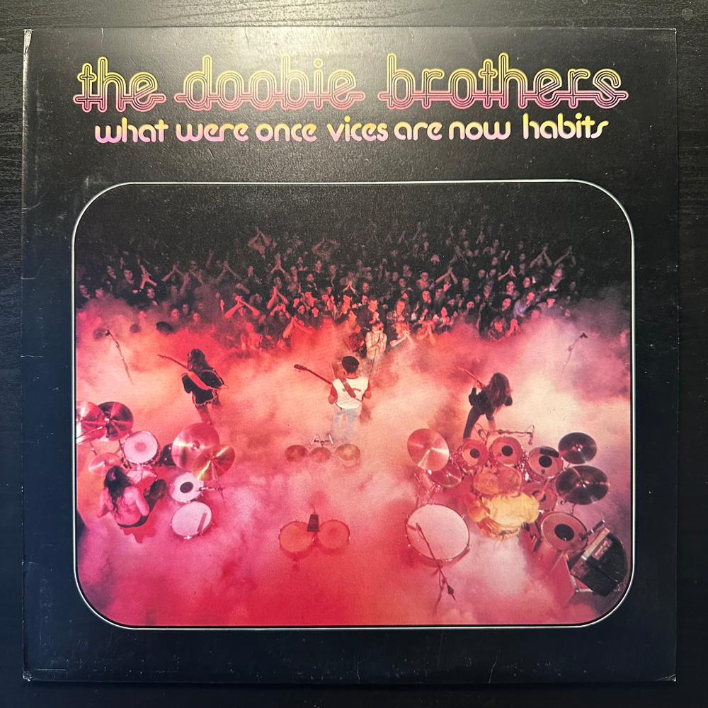 The Doobie Brothers - What Were Once Vices Are Now Habits (Англия 1974г.)