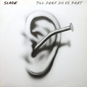 Slade / Till Deaf Do Us Part (LP)