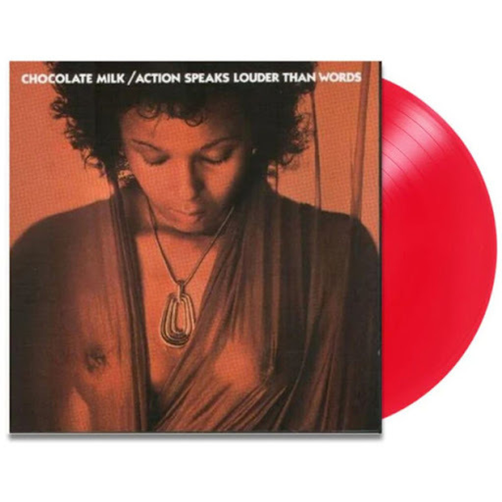 Chocolate Milk - Action Speaks Louder Than Words - Limited Red LP