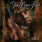To/Die/For / Jaded (RU)(CD)