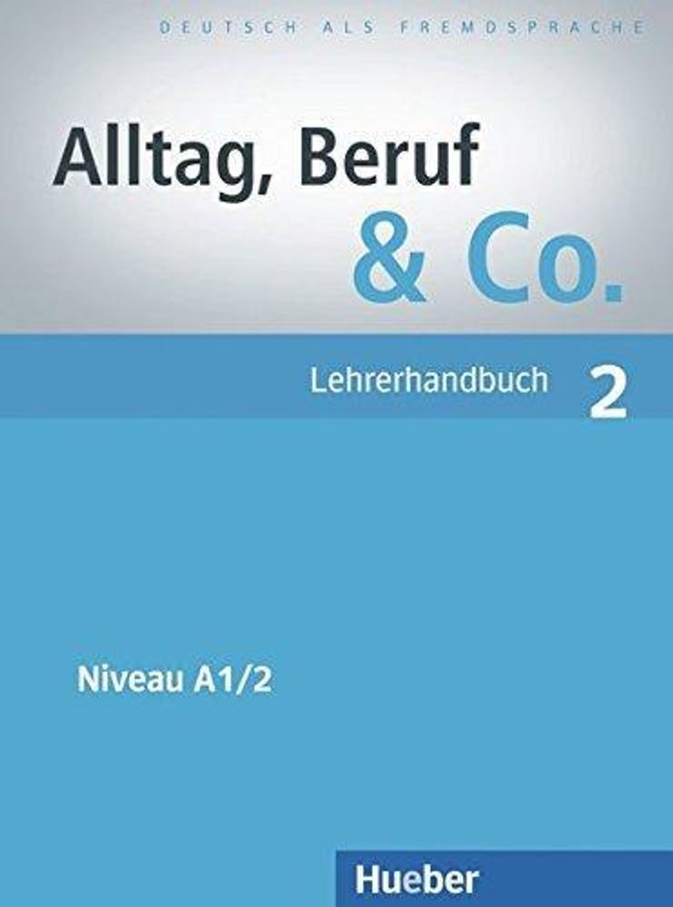 Alltag, Beruf &amp; Co. 2, книга для учителя LHB