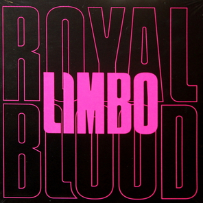 Royal Blood / Limbo (Limited Edition)(7" Vinyl Single)