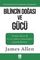 Bilincin Doğası ve Gücü
