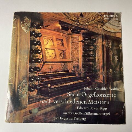Винтажная виниловая пластинка LP Johann Gottfried Walther Иоганн Готфрид Вальтер, Edward Power Biggs, Sechs Orgelkonzerte Nach Verschiedenen Meistern (ГДР 1971)