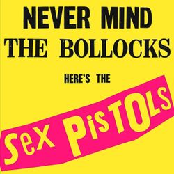 Sex Pistols. Never Mind the Bollocks, Here's The Sex Pistols (LP) Секс Пистолс