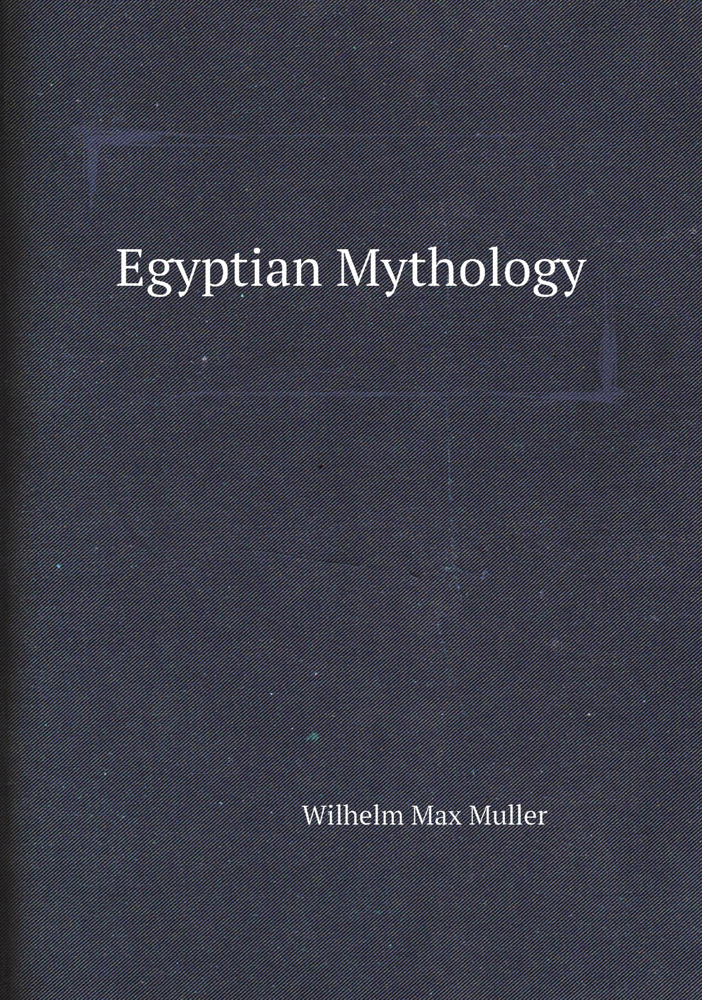 Egyptian Mythology | Wilhelm Max Muller