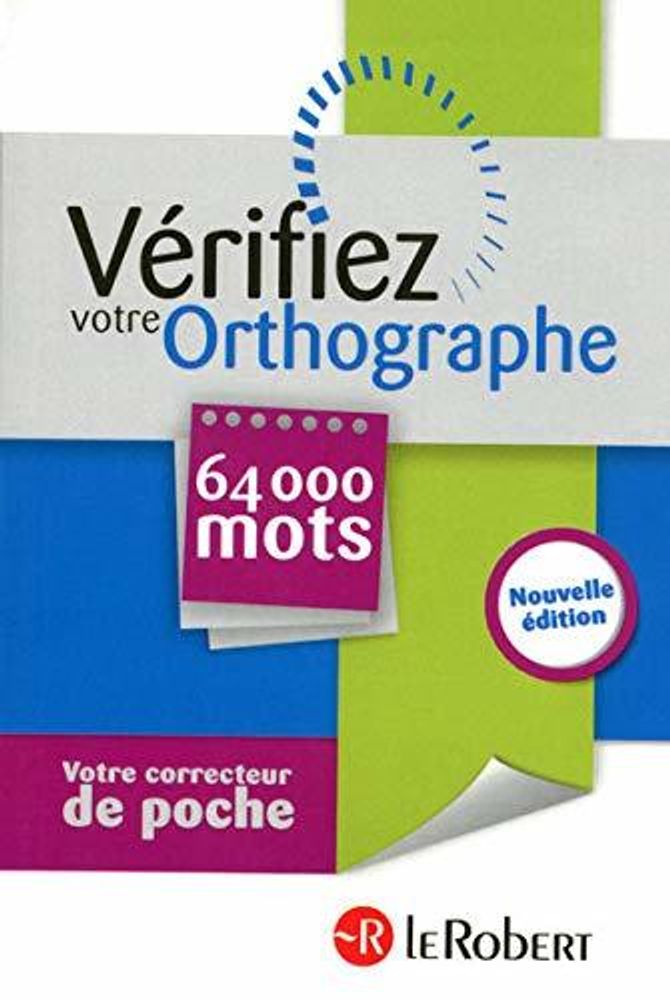 Verifiez Votre Orthographe: 64000 mots