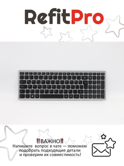 Клавиатура для Ноутбука Lenovo Z500 анлийская, серая (25206565)