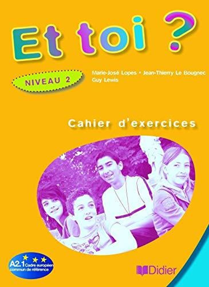 Et toi? 2 Cahier