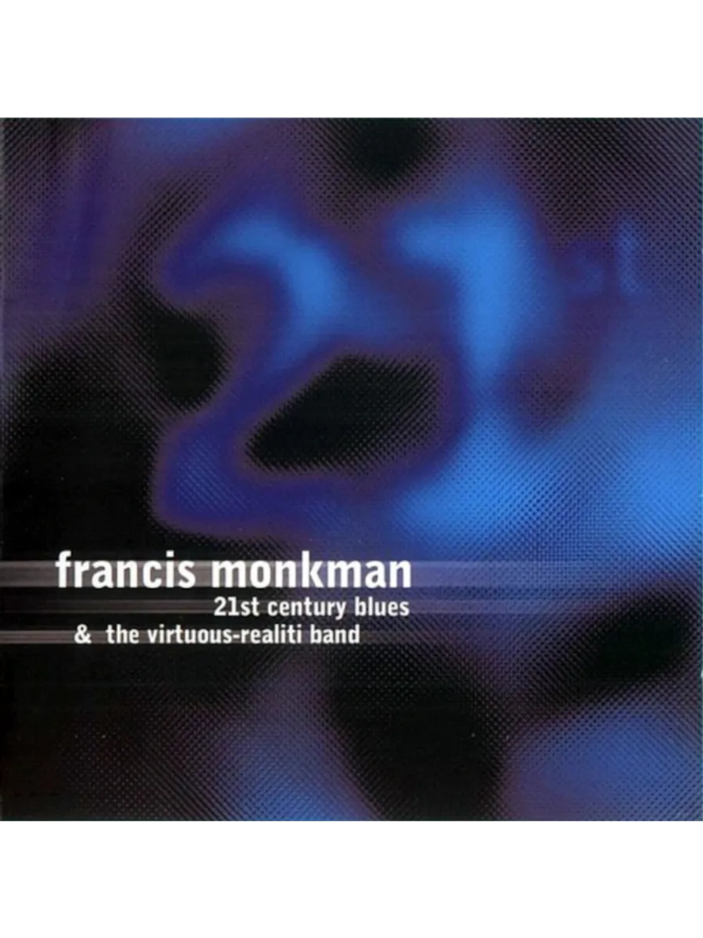 Francis Monkman — 21st Century Blues