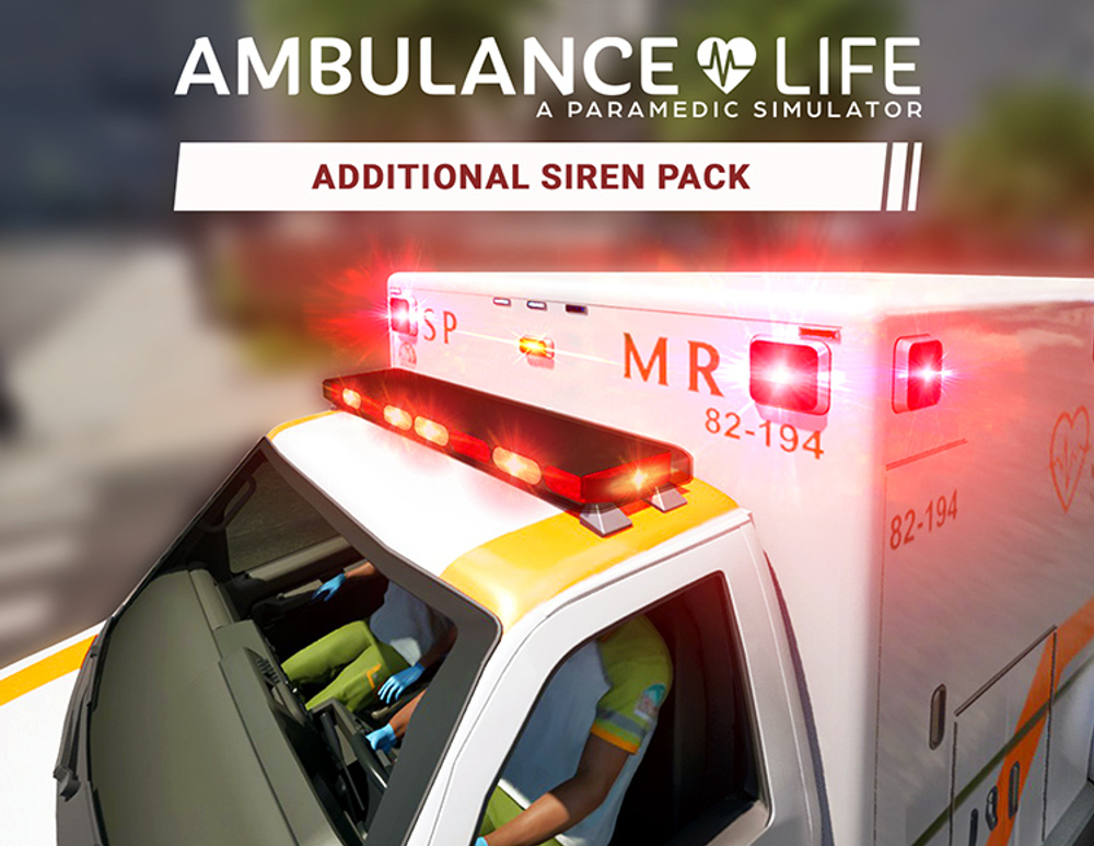 Ambulance Life - Additional Siren Pack (для ПК, цифровой код доступа)