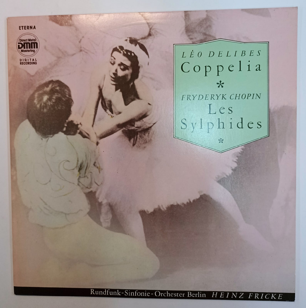 Rundfunk Sinfonie-Orchester Berlin, Heinz Fricke Leo Delibes Coppelia Fryderyk Chopin Les Sylphides