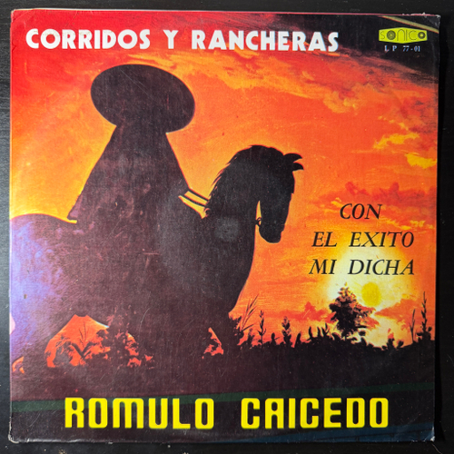 Romulo Caicedo ‎– Corridos Y Rancheras (Колумбия 1977г.)