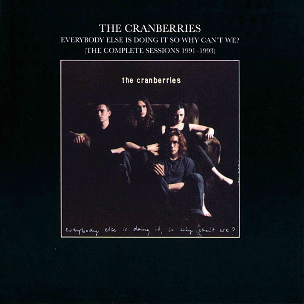 The Cranberries / Everybody Else Is Doing It So Why Can&#39;t We? (The Complete Sessions 1991-1993)(CD)