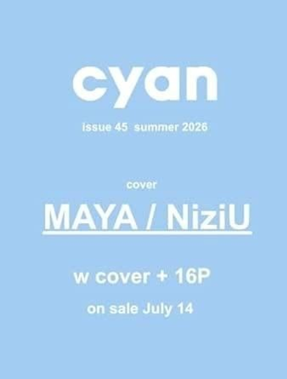(ПРЕДЗАКАЗ) публикация cyan (JAPAN) - issue 45 summer 2026 MAYA NiziU A Type