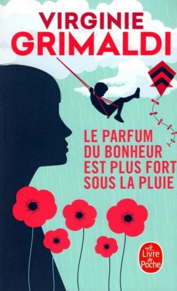 Le Parfum Du Bonheur Est Plus Fort Sous la Pluie