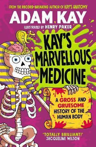 Kay&#39;s Marvellous Medicine