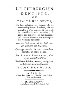 Le chirurgien dentiste, ou, Traité des dents | Pierre Fauchard