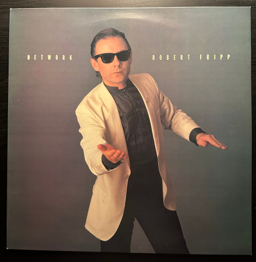 Robert Fripp - Network (Англия 1985г.) 12", 45 RPM