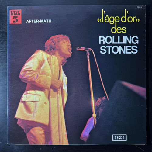 The Rolling Stones ‎– «L'âge D'or» Des Rolling Stones - Vol 5 - After-Math (Франция 1973г.)