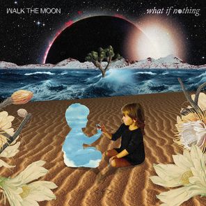 Walk The Moon / What If Nothing (Coloured Vinyl)(2LP)