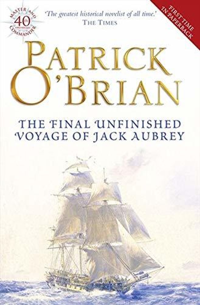 Final, Unfinished Voyage of Jack Aubrey