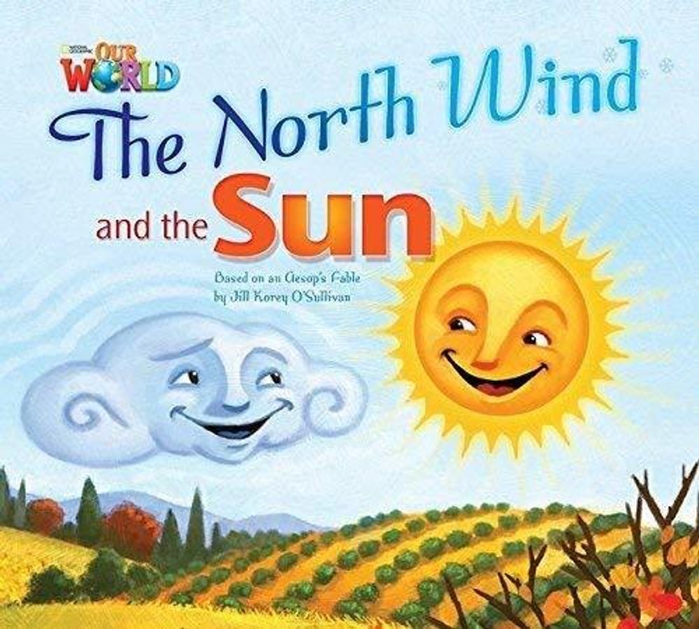 Our World 2: Rdr - The North Wind and the Sun (BrE)