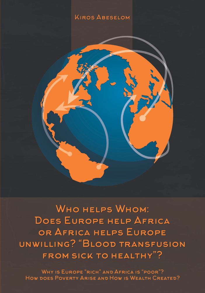 Who helps Whom: Does Europe help Africa or Africa helps Europe unwilling? “Blood transfusion from sick to healthy”?