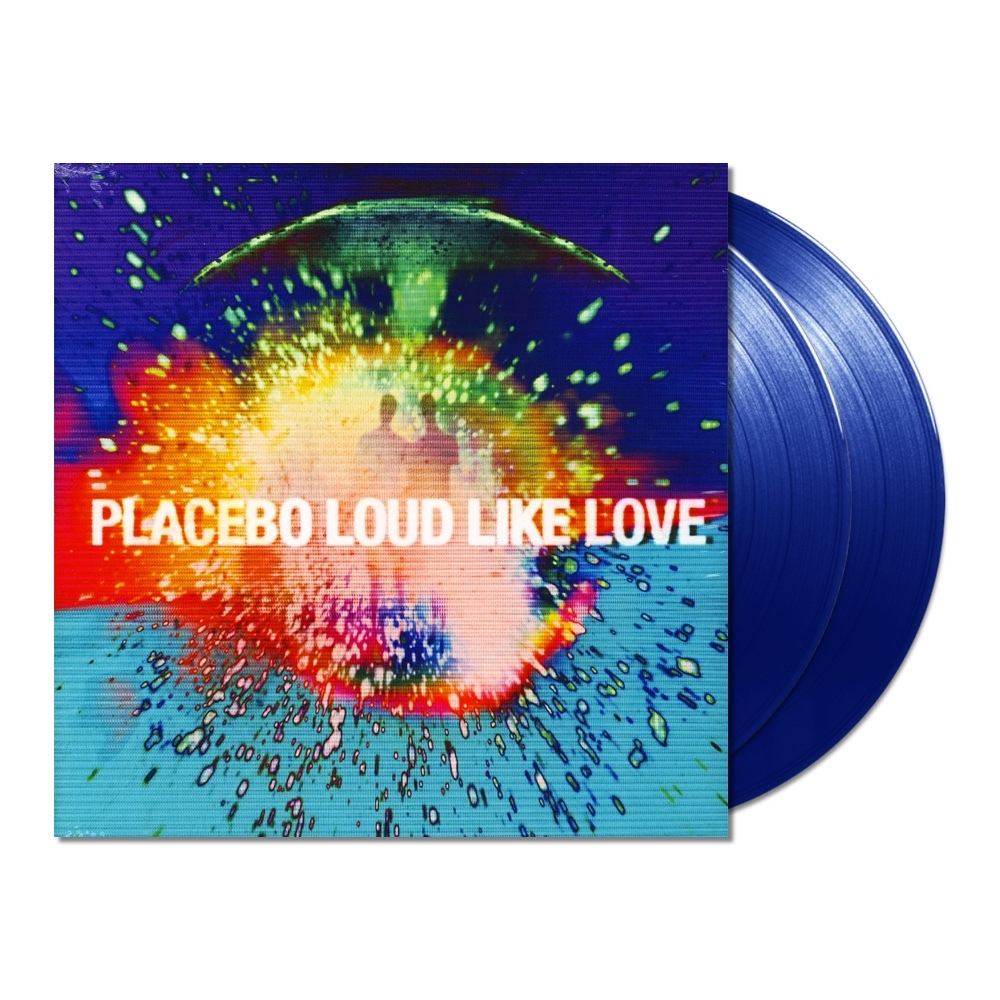 Placebo Loud Like Love (Blue)