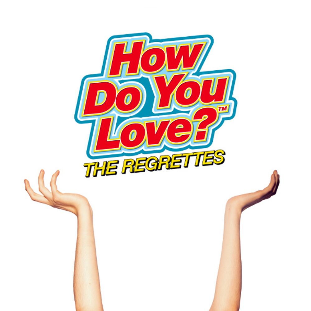 The Regrettes / How Do You Love? (CD)