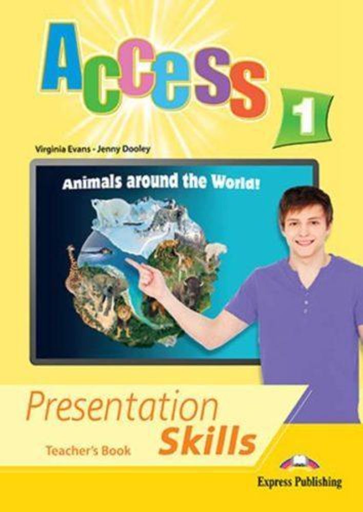 Access 1. Presentation skills. Teacher&#39;s book. Книга для учителя