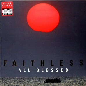 Faithless / All Blessed (LP)