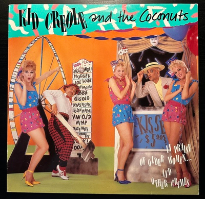 Kid Creole And The Coconuts - In Praise Of Older Women... And Other Crimes (Германия 1985г.)