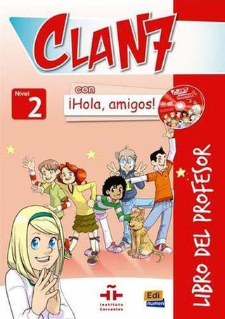 Clan 7 con ?Hola, Amigos! 2 Libro del Profesor +D +R
