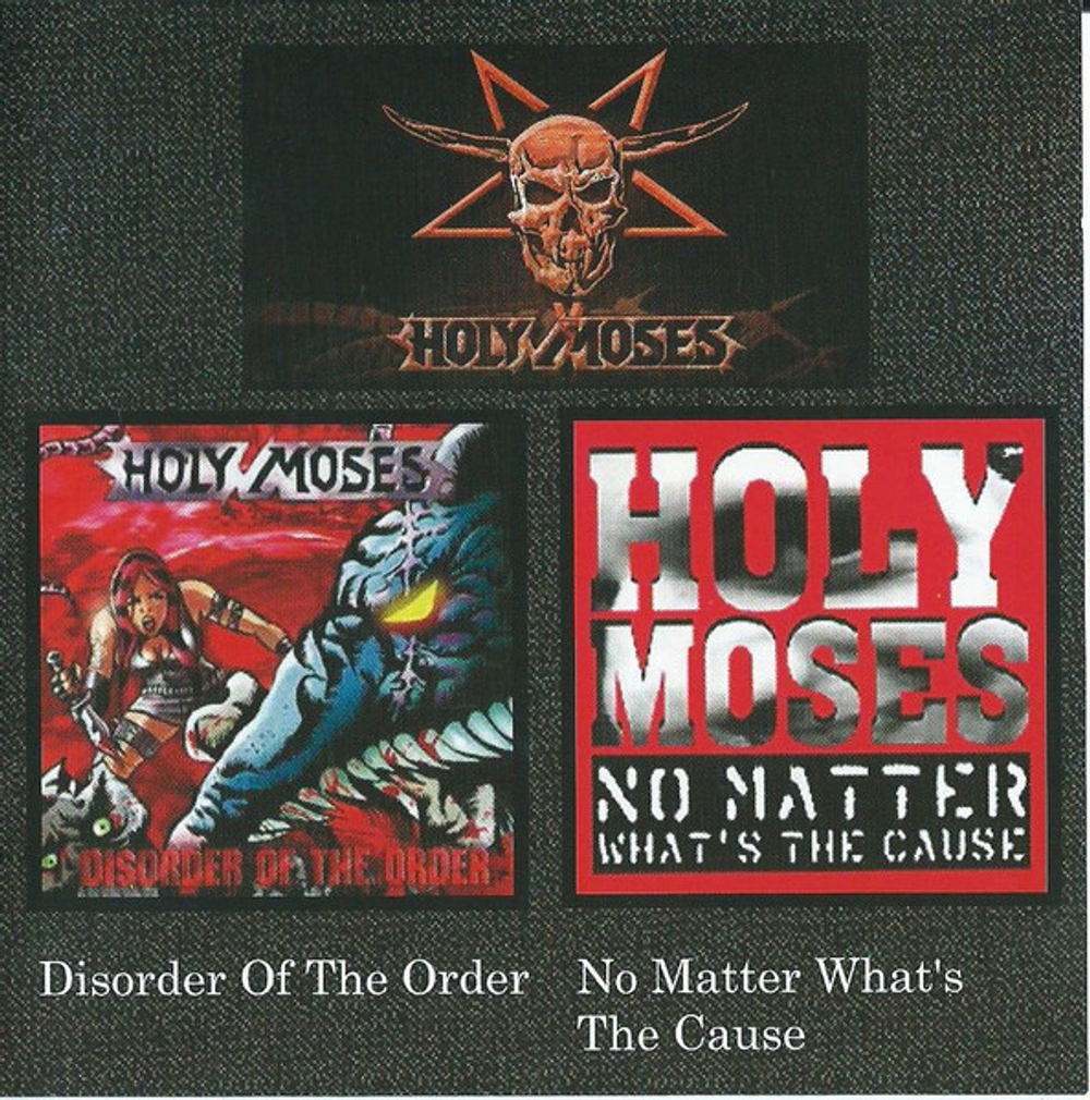 CD: Holy Moses — «Disorder Of The Order / No Matter What's The Cause» (2002)