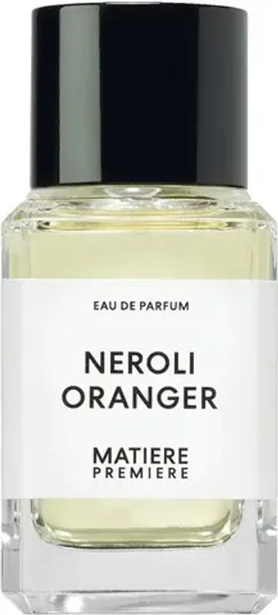 MATIERE PREMIERE NEROLI ORANGER EDP 100 ML