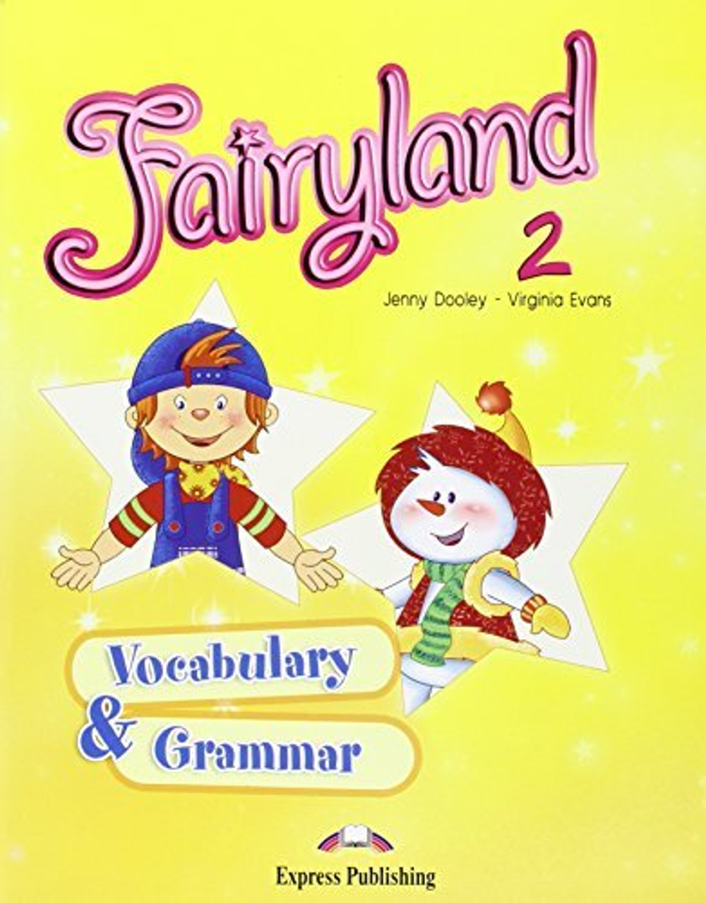 Fairyland 2 Vocabulary & Grammar Practice