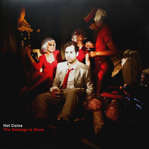 Hot Coins / The Damage Is Done (2LP)