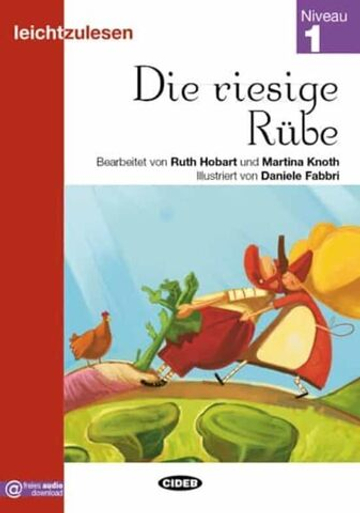 Leicht zu Lesen: Die riesige Rube (German Edition)