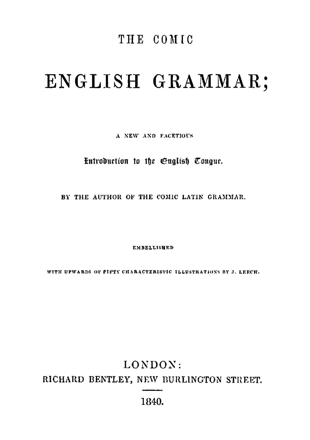 The comic English grammar. a new and facetious introduction to the English tongue | Percival Leigh