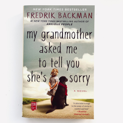 My Grandmother asked me to tell you she's sorry
