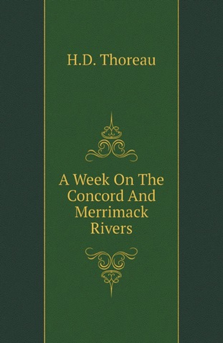A Week On The Concord And Merrimack Rivers | H.D. Thoreau