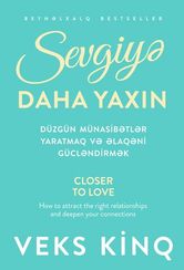 Sevgiyə daha yaxın